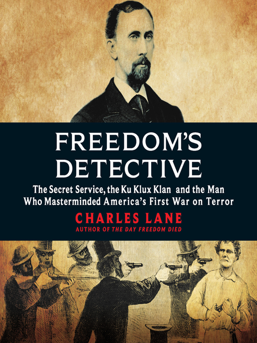 Title details for Freedom's Detective by Charles Lane - Wait list